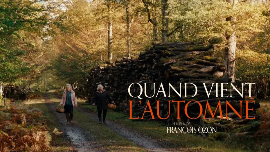 Відео до фільму З приходом осені | QUAND VIENT L'AUTOMNE - Teaser officiel