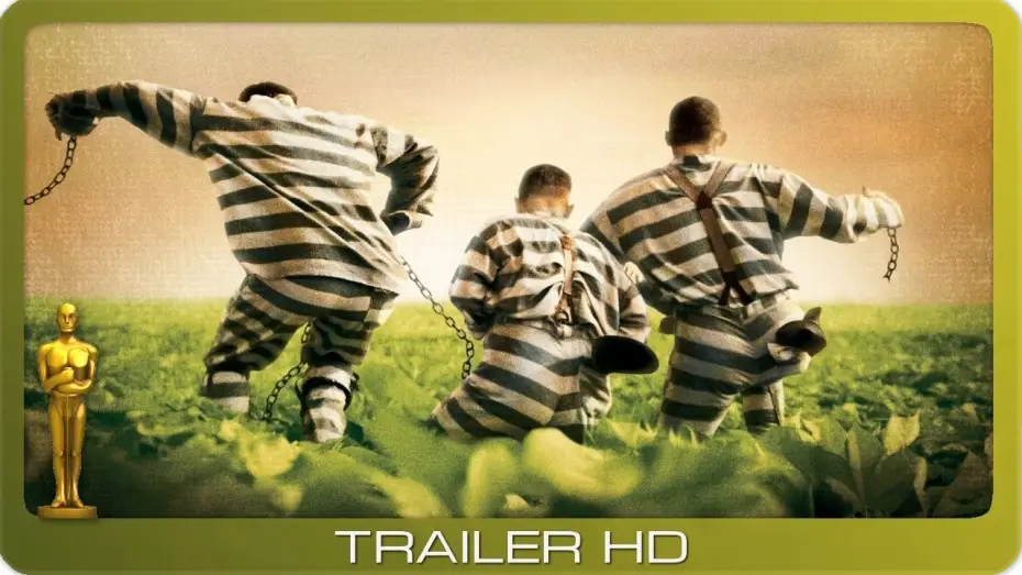 Відео до фільму О, де ж ти, брате? — O Brother, Where Art Thou? ≣ 2000 ≣ Trailer