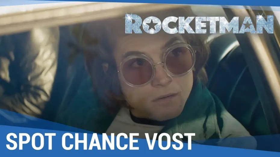 Відео до фільму Рокетмен | ROCKETMAN - Spot Chance 30 VOST