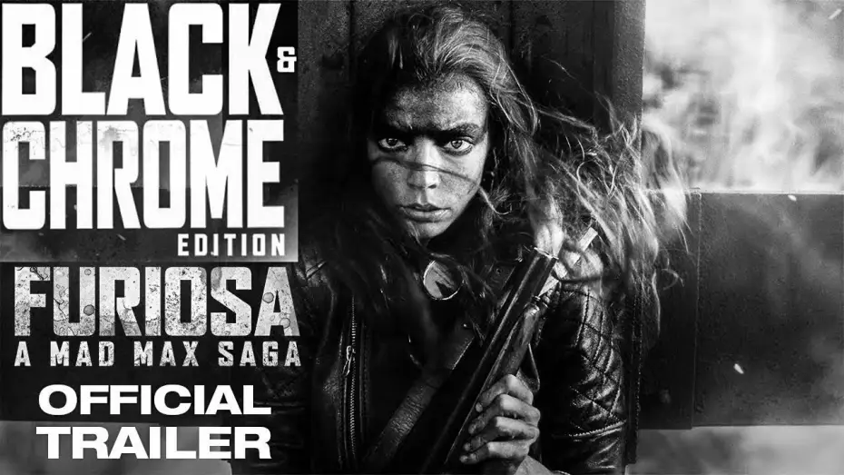 Відео до фільму Furiosa: A Mad Max Saga: Black & Chrome | FURIOSA Trailer Black and chrome Edition