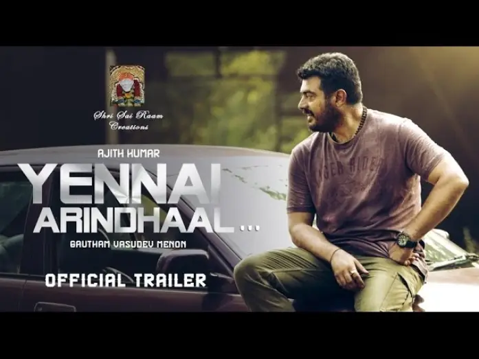 Відео до фільму என்னை அறிந்தால் | Yennai Arindhaal Official Trailer | Ajith, Trisha, Anushka | Harris Jayaraj