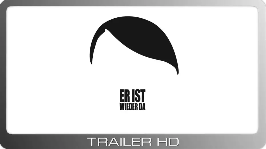 Відео до фільму Він знову тут — Er ist wieder da ≣ 2015 ≣ Trailer