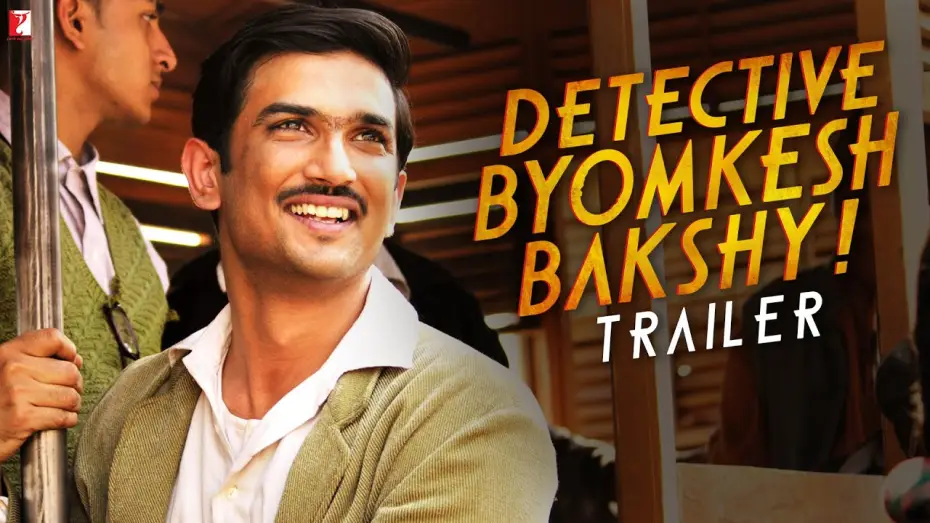 Відео до фільму डिटेक्टिव ब्योमकेश बक्शी! — Detective Byomkesh Bakshy | Official Trailer | Sushant Singh Rajput, Anand Tiwari | Dibakar Banerjee