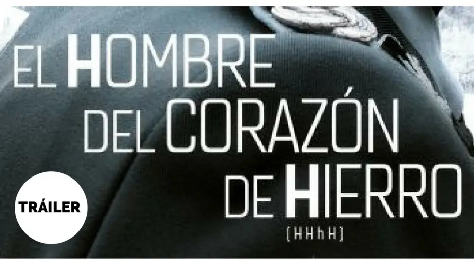 Відео до фільму Мозок Гіммлера зветься Гейдріхом — EL HOMBRE DEL CORAZON DE HIERRO - Tráiler español oficial - En cines 7 de julio