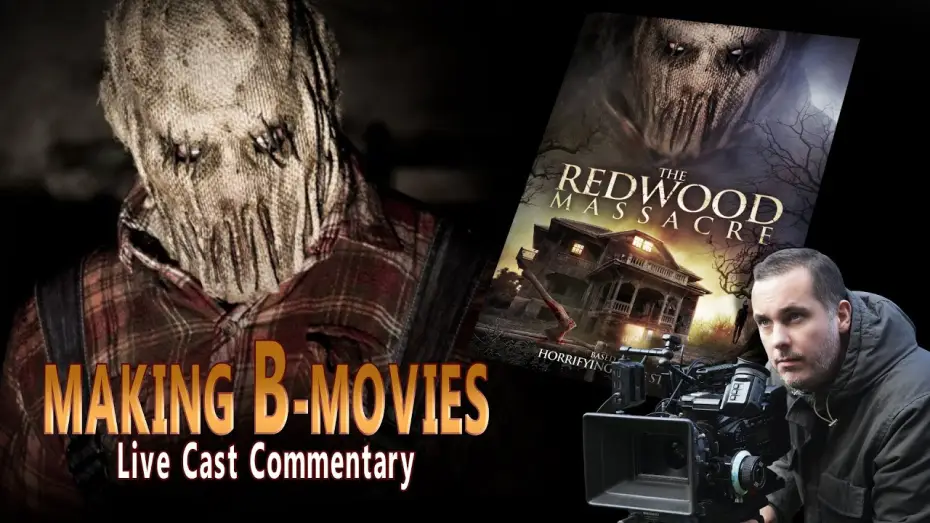 Відео до фільму The Redwood Massacre — THE REDWOOD MASSACRE (2014) Cast Commentary (FULL MOVIE)