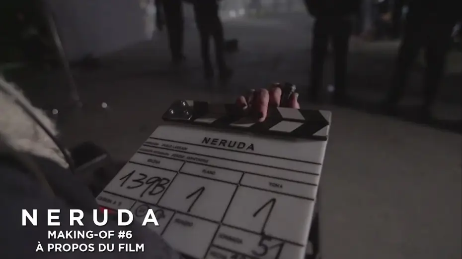 Відео до фільму Неруда — NERUDA - Making-of #6 - L'équipe à propos du film