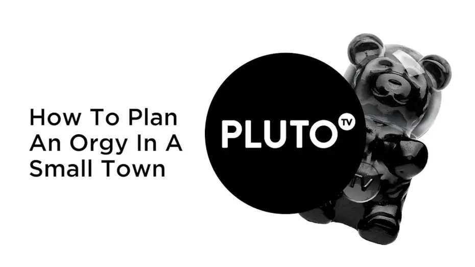Відео до фільму How to Plan an Orgy in a Small Town — How To Plan An Orgy Pluto TV Trailer