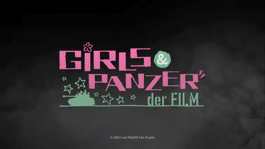 Відео до фільму Дівчата і танки фільм — Official Trailer: Girls und Panzer der Film