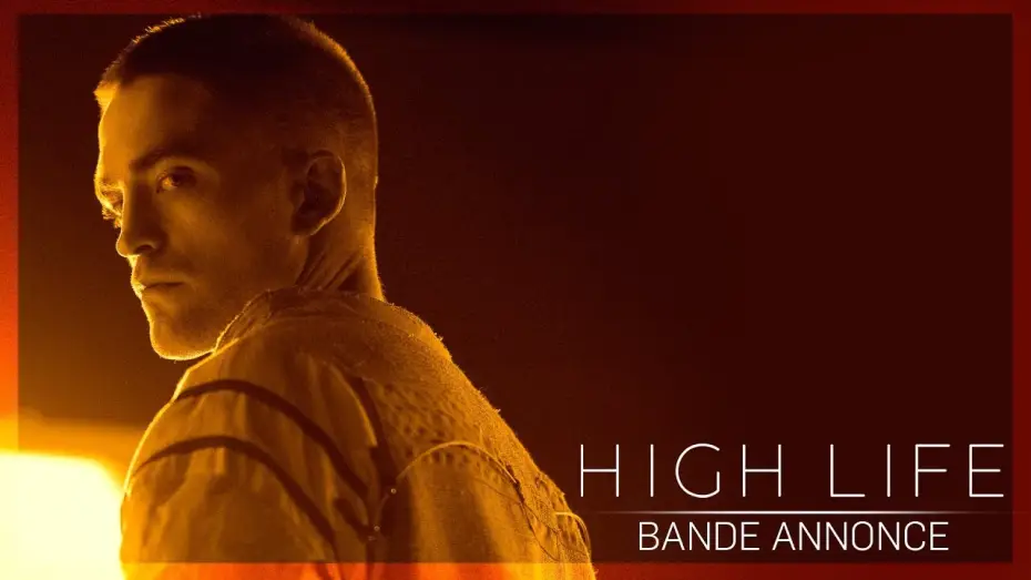 Відео до фільму На висоті | HIGH LIFE - Bande Annonce VOST