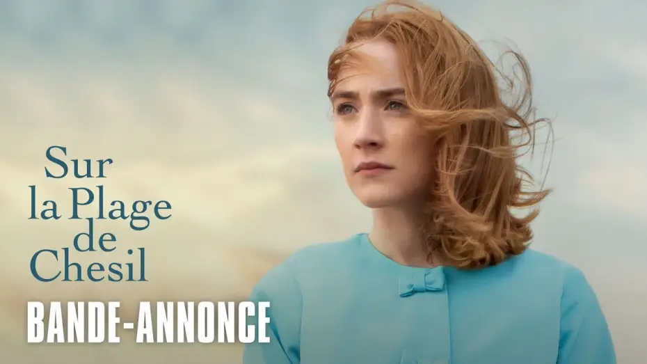 Відео до фільму On Chesil Beach — Sur la plage de Chesil - Bande Annonce VOST