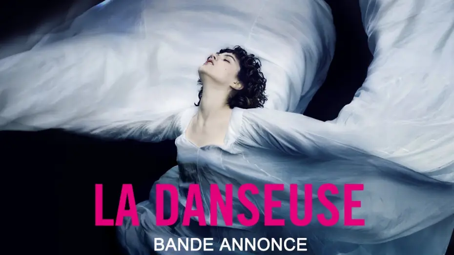 Відео до фільму Танцівниця — LA DANSEUSE bande annonce