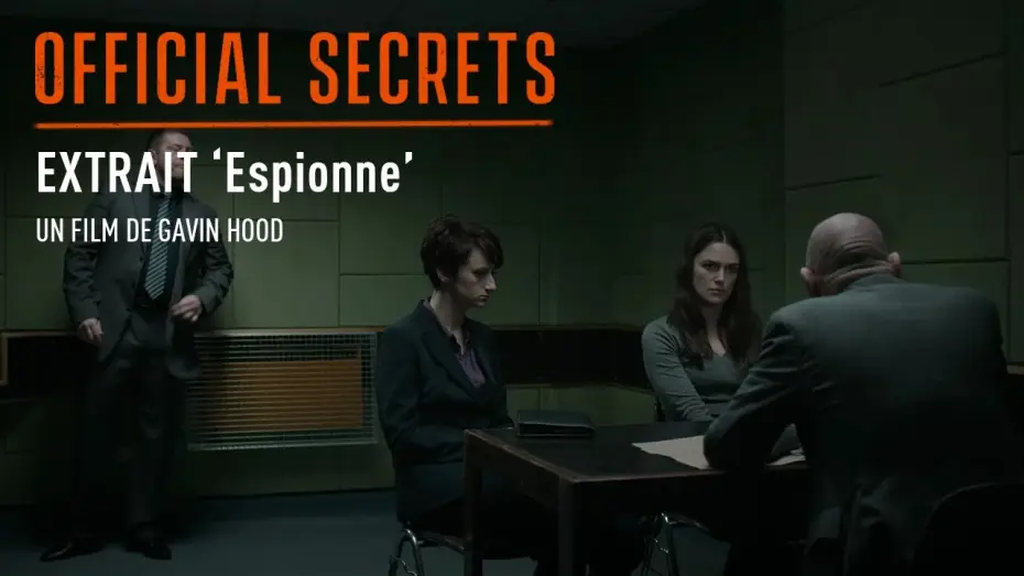 Відео до фільму Державні таємниці — OFFICIAL SECRETS - Extrait : "Espionne" [VOST]
