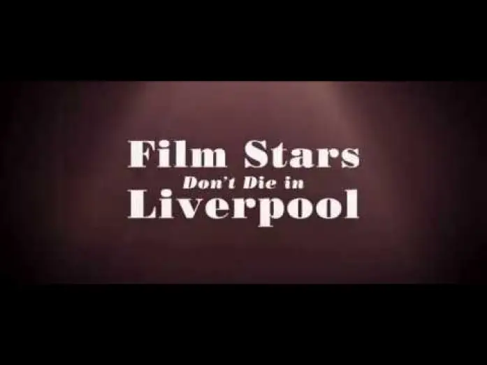 Відео до фільму Кінозірки не вмирають у Ліверпулі — Film Stars Don't Die in Liverpool - Bande-annonce vostfr