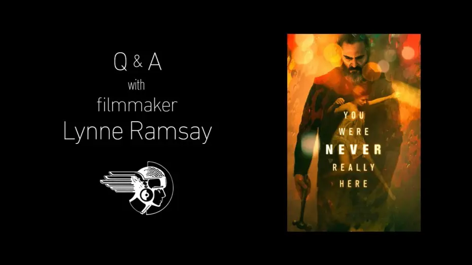 Відео до фільму Тебе ніколи тут не було — Q&A with Director Lynne Ramsay
