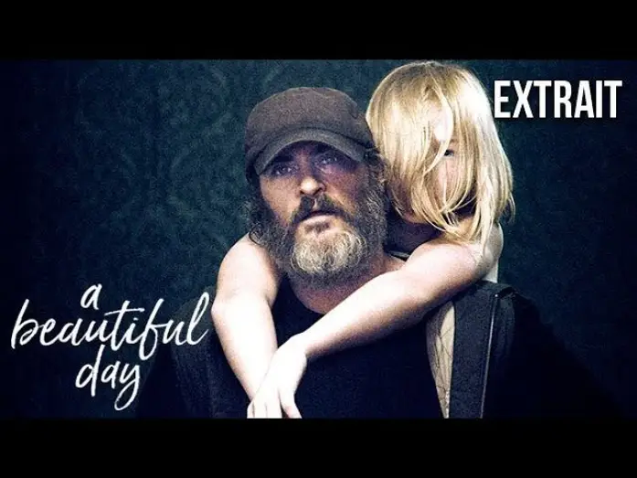 Відео до фільму Тебе ніколи тут не було — A BEAUTIFUL DAY - Premier extrait