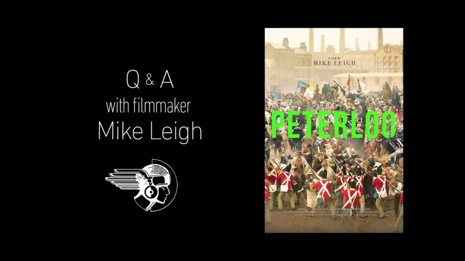 Відео до фільму Пітерлоо — Peterloo Q&A with Director Mike Leigh