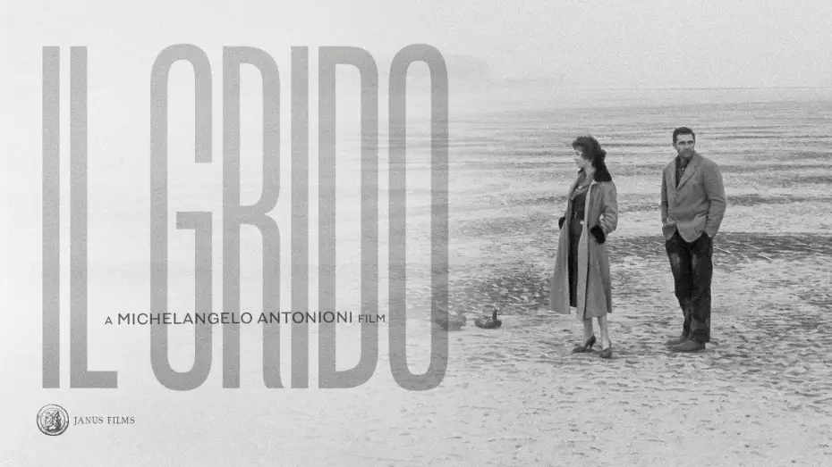 Відео до фільму Il Grido — IL GRIDO - Official 4k Restoration Trailer