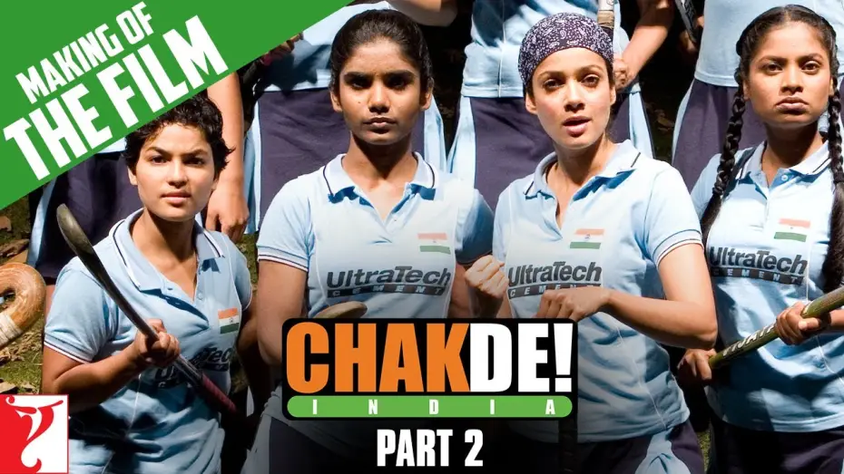 Відео до фільму Уперед, Індія! — Making Of The Film | Part 2 | Chak De India | Shah Rukh Khan | Shimit Amin