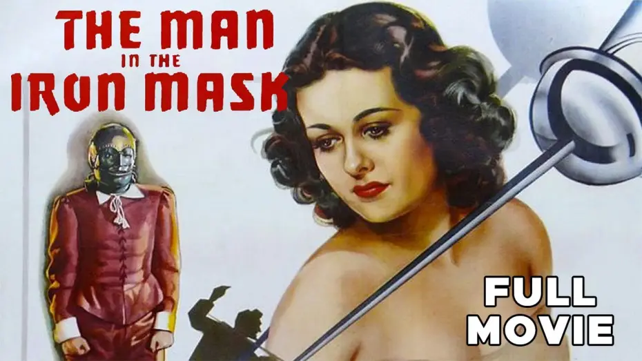 Відео до фільму The Man in the Iron Mask — The Man In The Iron Mask | 1939 | FULL MOVIE | Classic Literature Adventure Alexandre Dumas