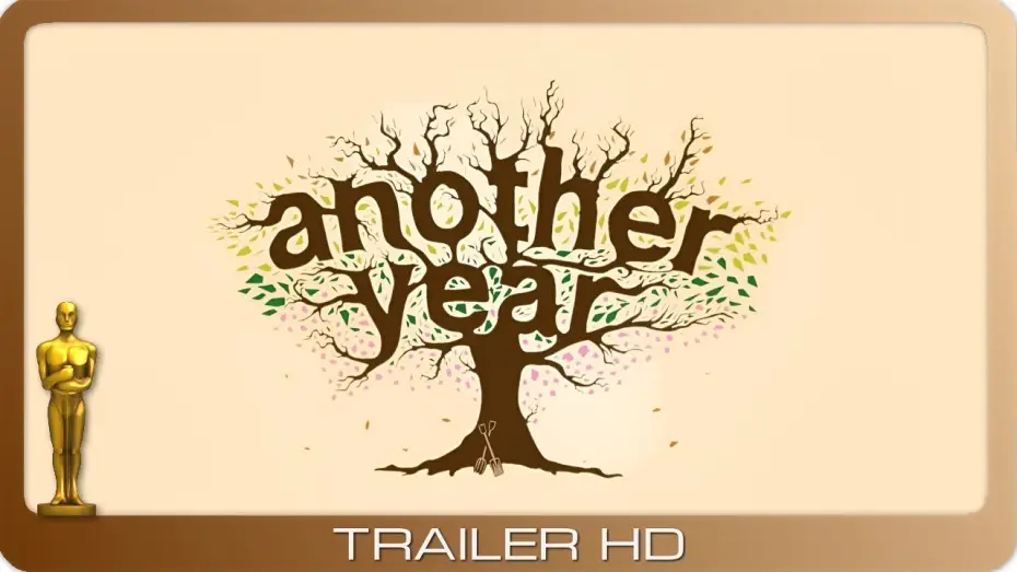 Відео до фільму Ще один рік — Another Year ≣ 2010 ≣ Trailer