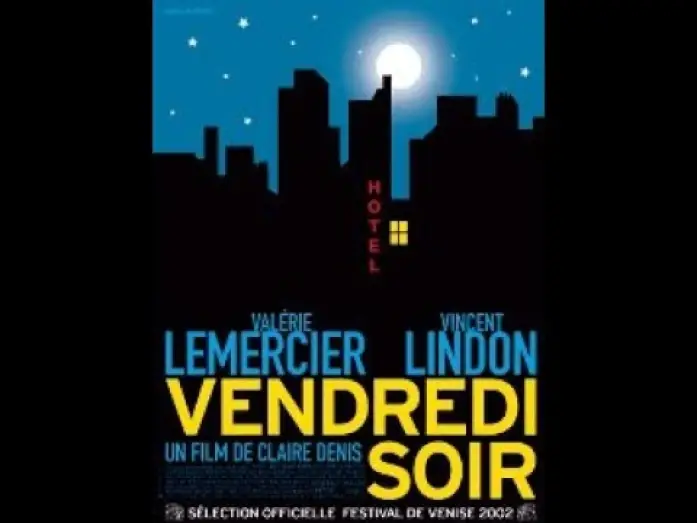 Відео до фільму Vendredi soir | Vendredi soir