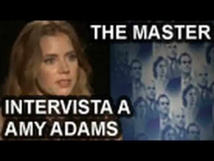 Відео до фільму Майстер | The Master - video intervista a Amy Adams