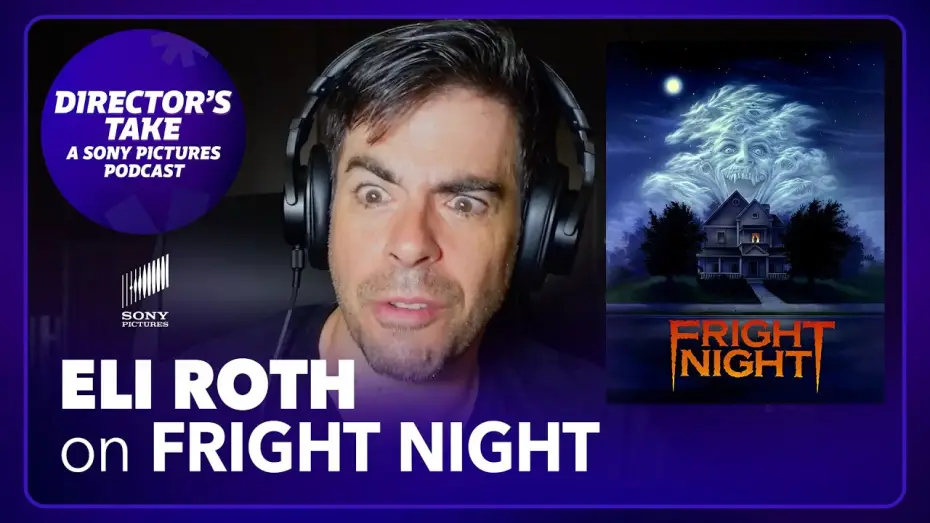 Відео до фільму Ніч страху — Eli Roth on Fright Night | Episode 2 | DIRECTOR’S TAKE: A SONY PICTURES PODCAST
