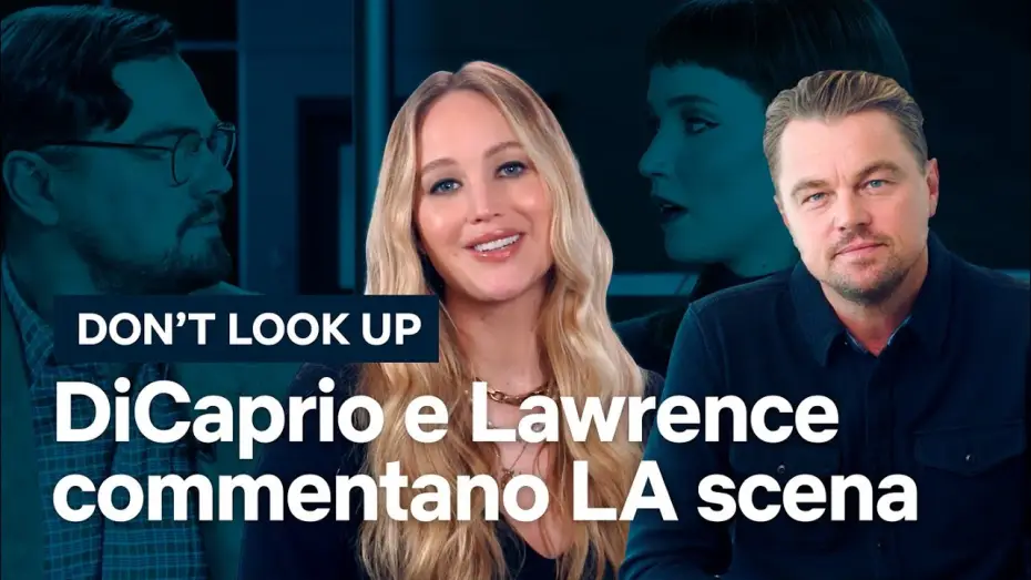 Відео до фільму Не дивіться вгору | Leonardo DiCaprio, Jennifer Lawrence e quel "Moriremo tutti!" [Sottotitolato]