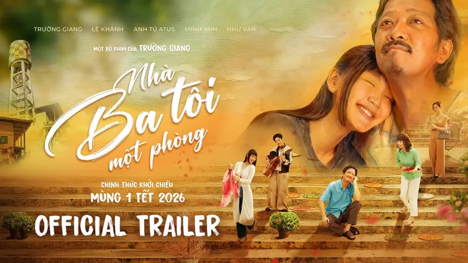 Відео до фільму Nh&agrave; Ba T&ocirc;i Một Ph&ograve;ng | NH&Agrave; BA T&Ocirc;I MỘT PH&Ograve;NG | OFFICIAL TRAILER | CH&Iacute;NH THỨC KHỞI CHIẾU M&Ugrave;NG 1 TẾT 2026