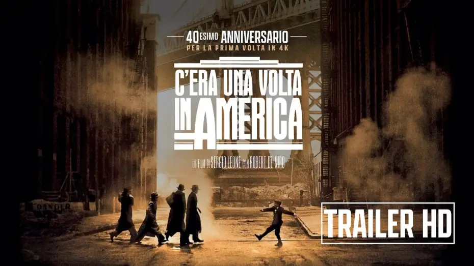 Відео до фільму Якось в Америці | C'era una volta in America di Sergio Leone in 4K per il 40&deg; anniversario | Evento 28-29-30 ottobre