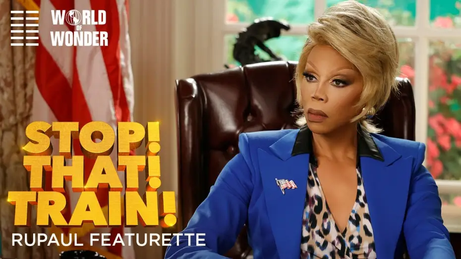 Відео до фільму Stop! That! Train! | RuPaul Featurette