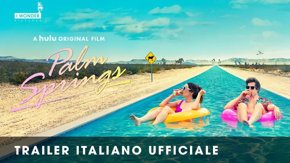 Відео до фільму Зависнути у Палм-Спрінгз | Palm Springs - Vivi come se non ci fosse un domani | Trailer Italiano Ufficiale HD