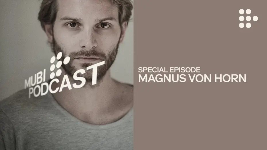 Відео до фільму Pigen med n&aring;len | Magnus von Horn on the dark past... and present | MUBI Podcast
