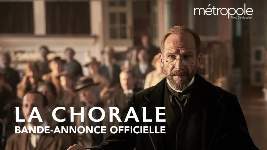 Відео до фільму The Choral | LA CHORALE - Bande-annonce [STF]