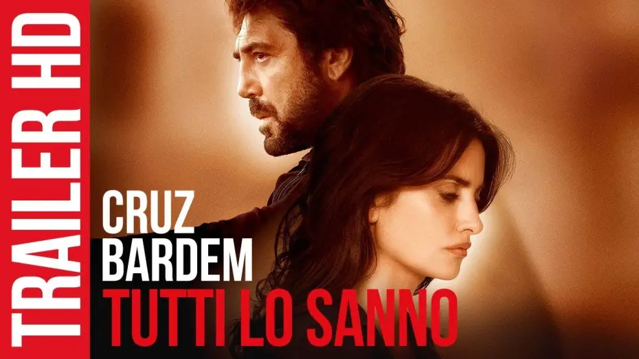 Відео до фільму Усі знають — TUTTI LO SANNO | Trailer Ufficiale Italiano