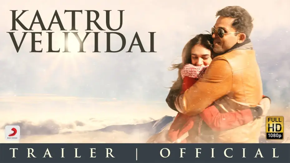 Відео до фільму காற்று வெளியிடை — Kaatru Veliyidai - Trailer 2 | Mani Ratnam | A R Rahman | Karthi | Aditi Rao Hydari