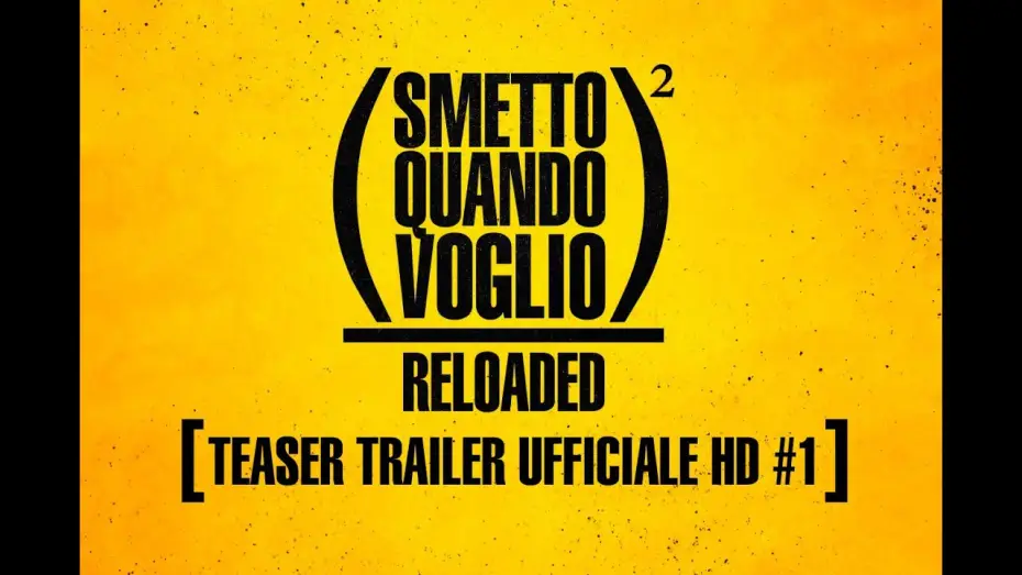 Відео до фільму Захочу і зіскочу: Майстер-клас — Smetto Quando Voglio Reloaded - Teaser Trailer  Ufficiale #1 HD
