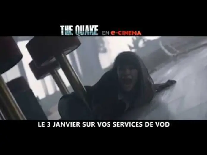 Відео до фільму Землетрус — THE QUAKE - Bande Annonce 2 VF