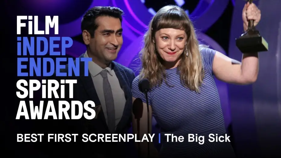 Відео до фільму Кохання – хвороба — THE BIG SICK wins Best First Screenplay at the 2018 Film Independent Spirit Awards