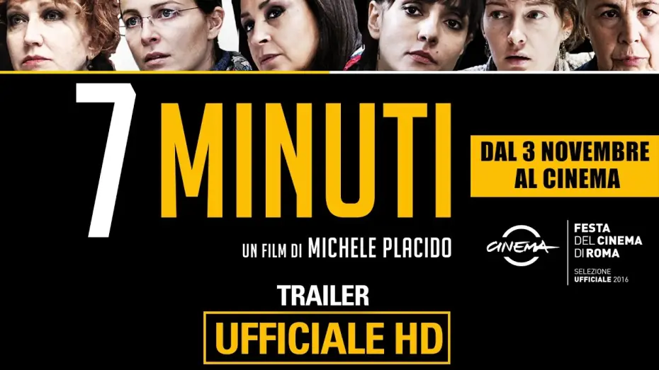 Відео до фільму 7 Minuti — 7 Minuti - Trailer Ufficiale | HD