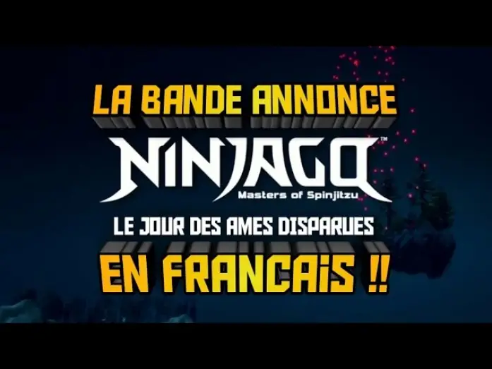 Відео до фільму Лего Ніндзяґо: День спочилих — Ninjago "Le jour des âmes disparues" - Bande-annonce VF - TSA studio