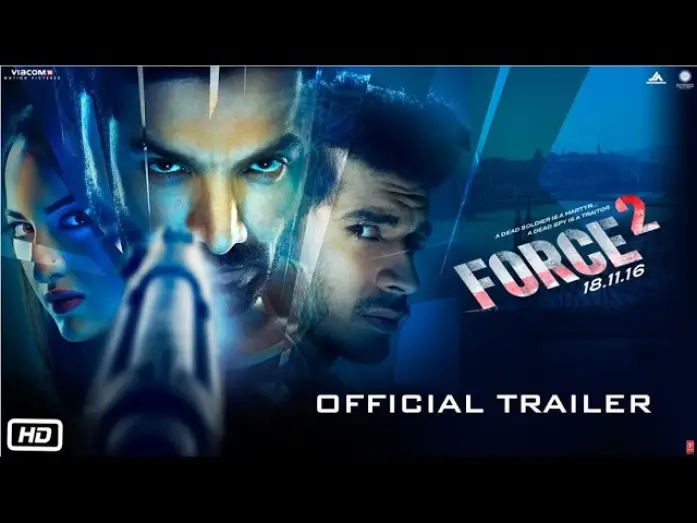 Відео до фільму फोर्स २ — Force 2 | Official Trailer | John Abraham, Sonakshi Sinha and Tahir Raj Bhasin
