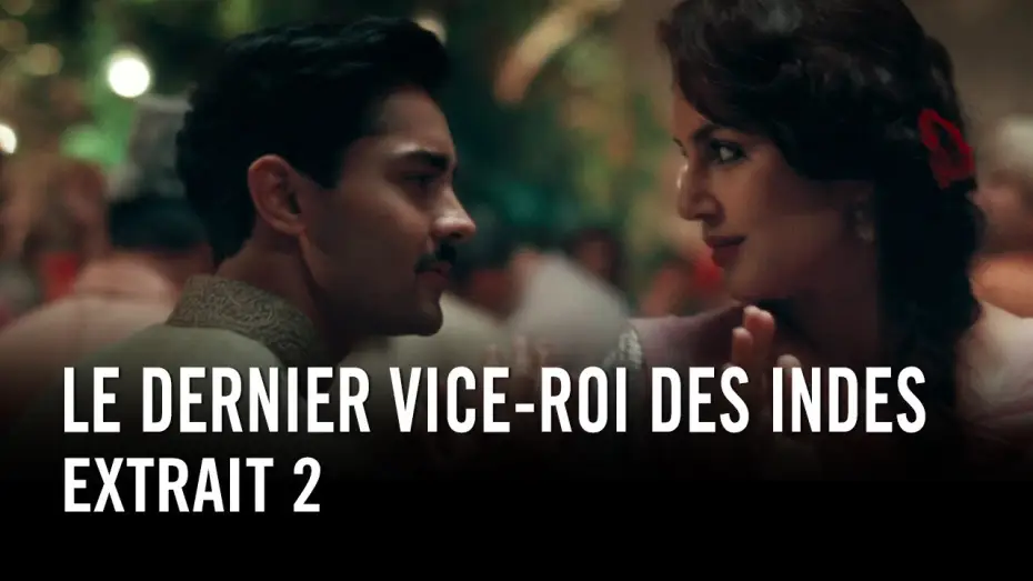 Відео до фільму Будинок віце-короля — Le Dernier Vice-Roi des Indes - Extrait 2 VOST