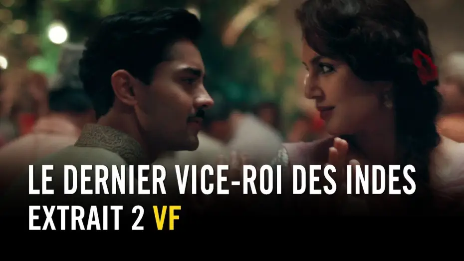 Відео до фільму Будинок віце-короля — Le Dernier Vice-Roi des Indes - Extrait 2 VF