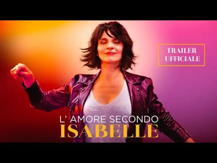 Відео до фільму Un beau soleil intérieur — L’AMORE SECONDO ISABELLE | Trailer ufficiale italiano