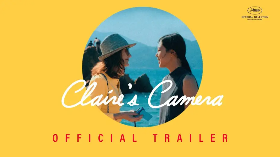 Відео до фільму La Caméra de Claire — Claire's Camera (official trailer)