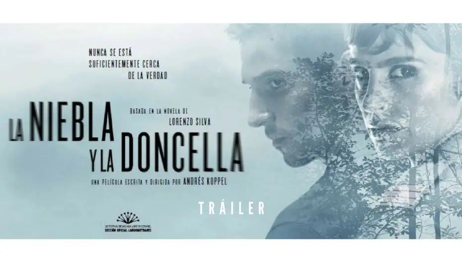 Відео до фільму La niebla y la doncella — LA NIEBLA Y LA DONCELLA - Tráiler - 1 de septiembre en cines