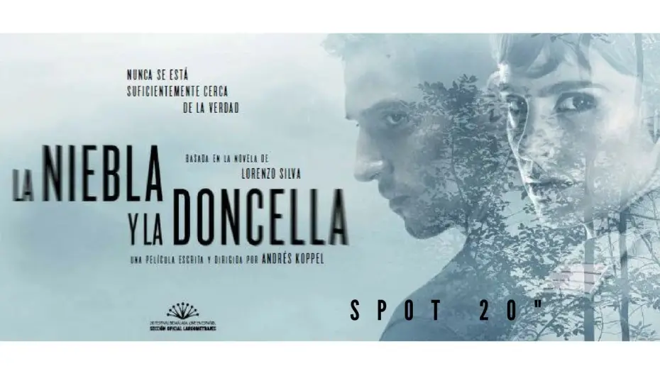 Відео до фільму La niebla y la doncella — La niebla y la doncella spot 20"