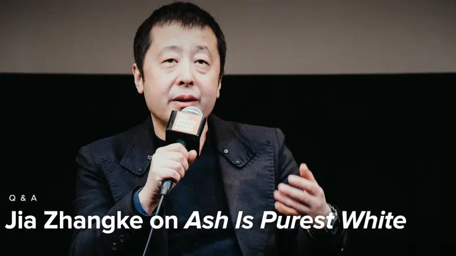 Відео до фільму Попіл – найчистіший білий — Jia Zhangke on Ash Is Purest White
