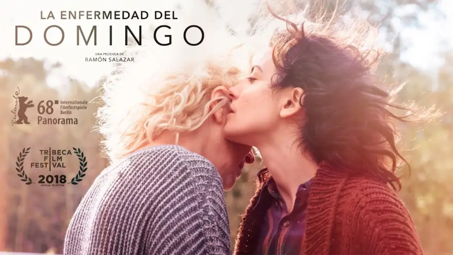 Відео до фільму La enfermedad del domingo — LA ENFERMEDAD DEL DOMINGO - Tráiler